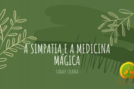 A Medicina e a Simpatia Mágica
