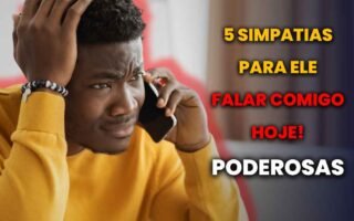 5 Simpatias para Ele Falar Comigo Hoje